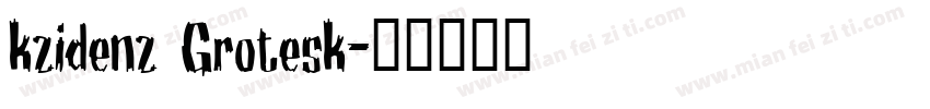 kzidenz Grotesk字体转换